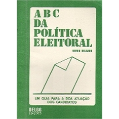 ABC DA POLÍTICA ELEITORAL -NEREU DELGADO - NEREU DELGADO