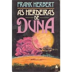 AS HERDEIRAS DE DUNA - FRANK HERBERT