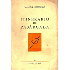 ITINERÁRIO DE PASÁRGADA -MANUEL BANDEIRA - MANUEL BANDEIRA