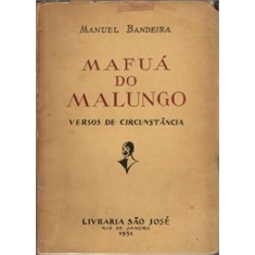 MAFUÁ DO MALUNGO - MANUEL BANDEIRA