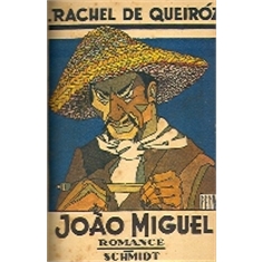 JOÃO MIGUEL - RACHEL DE QUEIRÓZ - RACHEL DE QUEIRÓZ