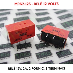MR62 - Relé 12VDC, MR62-12S, 12VOLTS, Micro Relay Spot NEC - Relê 12V, 2A, 2 Form c - 8 Terminais - Relé 12VDC, MR62-12S, 12VOLTS, Micro Relay Spot NEC
