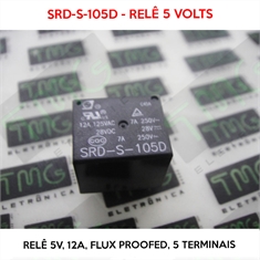 SRD-S-105D - Relé 5V SRD-S-105D, SANYOU RELAYS, 5VOLTS - Relê 5V, 12A, Flux proofed - 5 Terminais - RELE TIPO SRD-S105D; Relê 5V, 12A  - SIMILAR